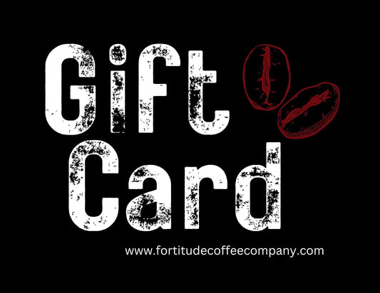 eGift Card - Fortitude Coffee Co
